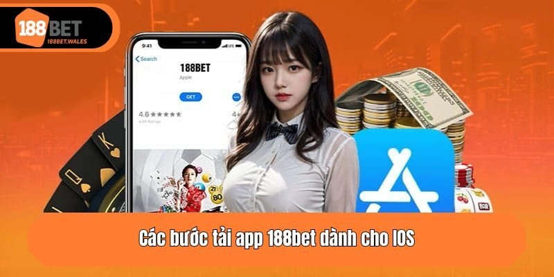 Các bước tải app 188bet dành cho IOS