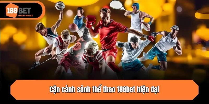Cận cảnh sảnh thể thao 188bet hiện đại