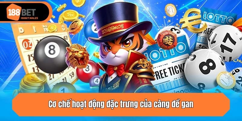 Cơ chế hoạt động đặc trưng của càng đề gan