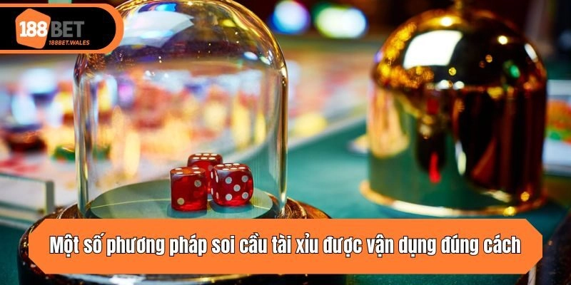 Một số phương pháp soi cầu tài xỉu được vận dụng đúng cách
