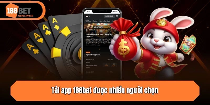 Tải app 188bet được nhiều người chọn